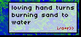 loving hand turns burning sand to water